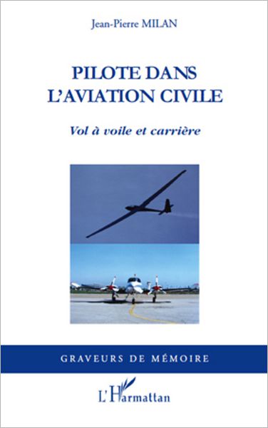 Pilote dans l'aviation civile: Vol à voile et carrière