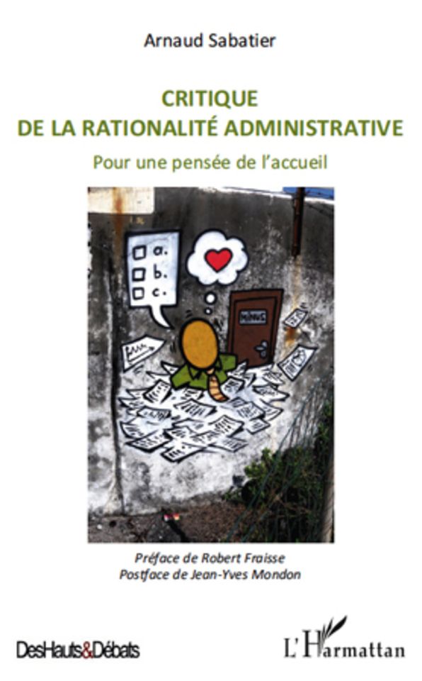 Critique de la rationalité administrative: Pour une pensée de l'accueil