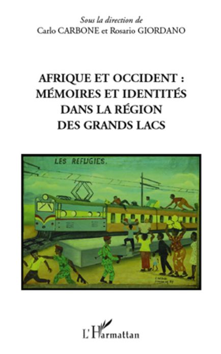 Afrique et occident : mémoires et identités dans la région des Grands Lacs