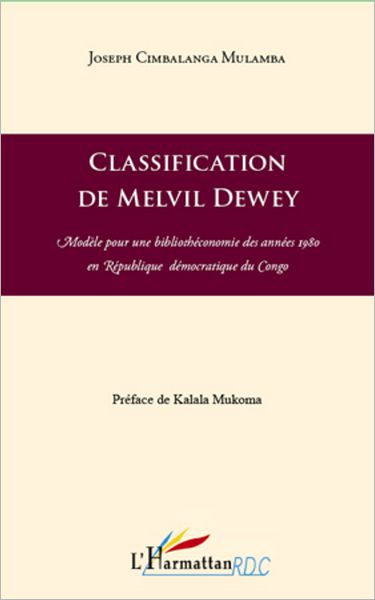 Classification de Melvil Dewey: Modèle pour une bibliothéconomie des années 1980 en République Démocratique du Congo