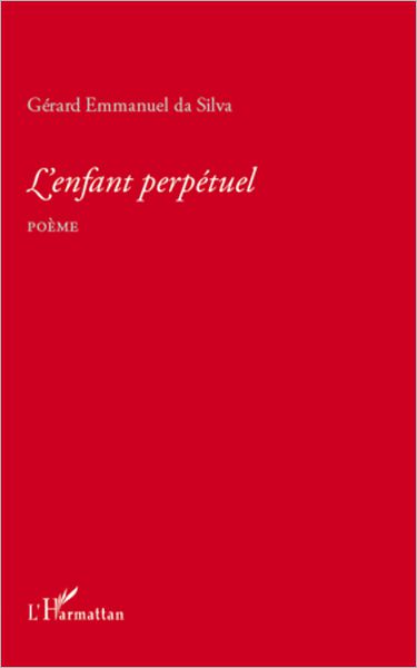 L'enfant perpétuel: Poème