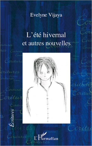 L'été hivernal: Et autres nouvelles