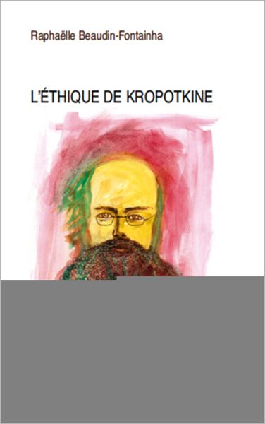 L'éthique de Kropotkine