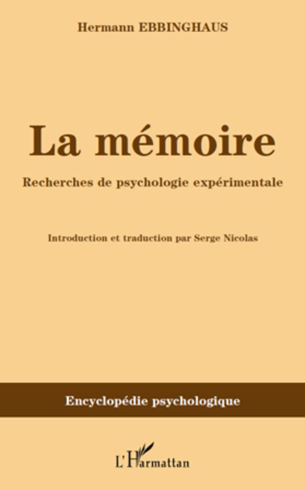 La mémoire: Recherches de psychologie expérimentale