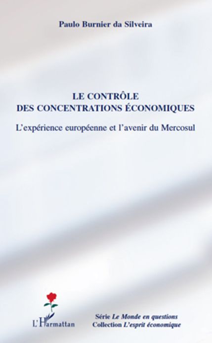 Le contrôle des concentrations économiques: L'expérience européenne et l'avenir du Mercosul