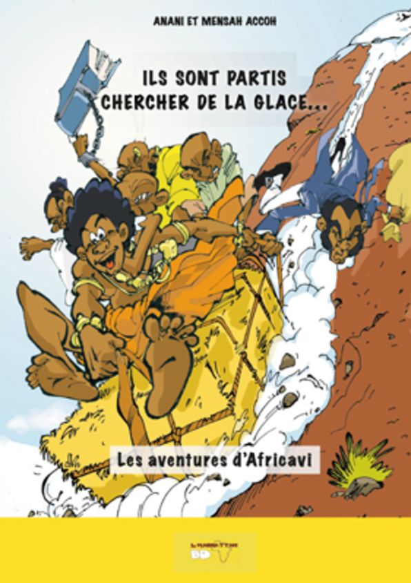 Ils sont partis chercher de la glace...: Les aventures d'Africavi