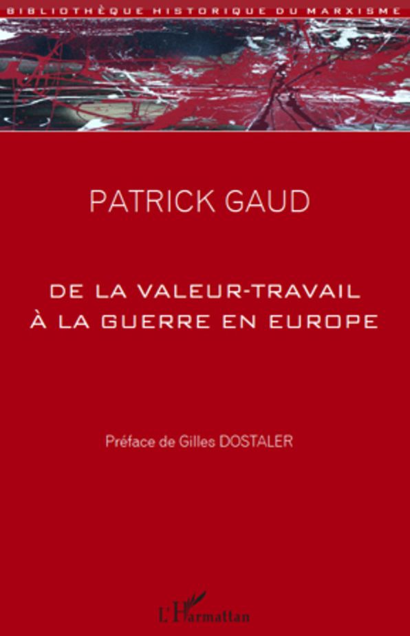 De la valeur-travail à la guerre en Europe: Essai philosophique à partir des écrits économiques de Georges Sorel