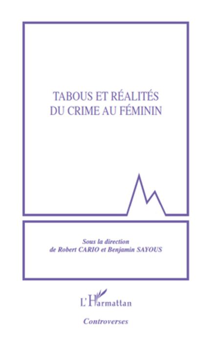 Tabous et réalités du crime au féminin