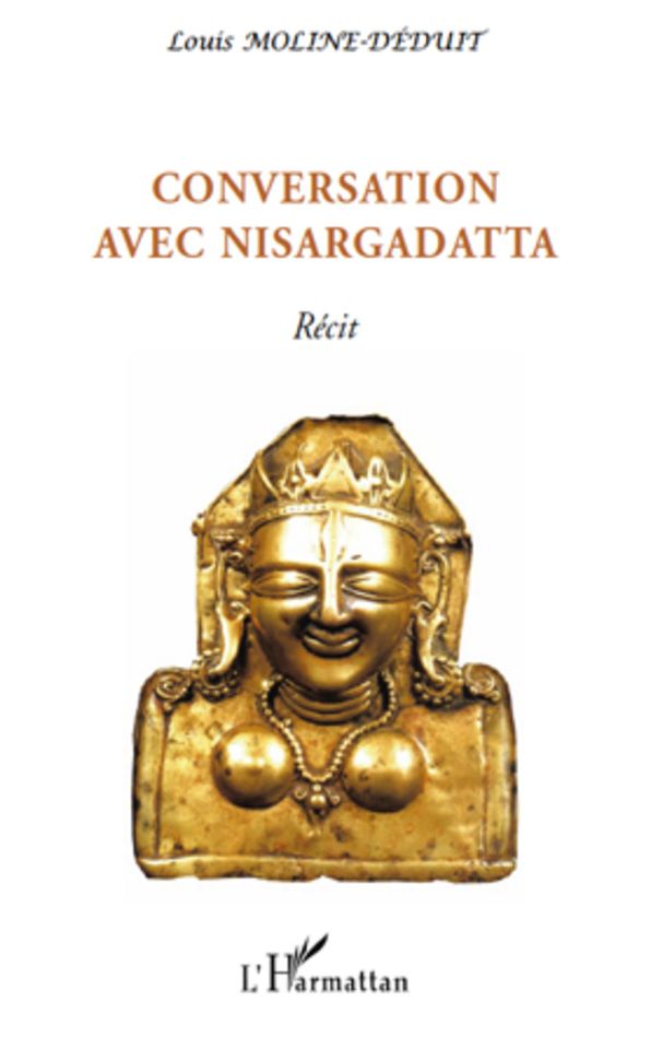 Conversation avec Nisargadatta: Récit