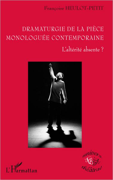 Dramaturgie de la pièce monologuée conteamporaine