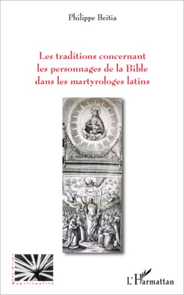 Les traditions concernant les personnages de la Bible: Dans les martyrologes latins