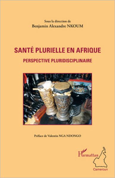Santé plurielle en Afrique: Perspective pluridisciplinaire