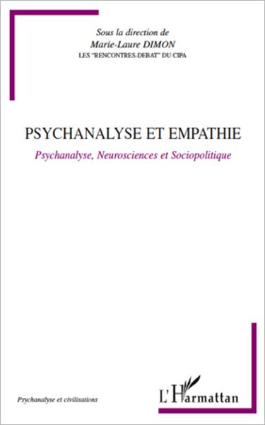 Psychanalyse et empathie: Psychanalyse, neurosciences et sociopolitique