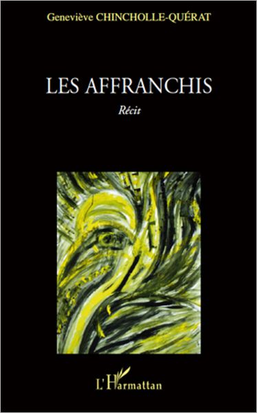 AFFRANCHIS RECIT