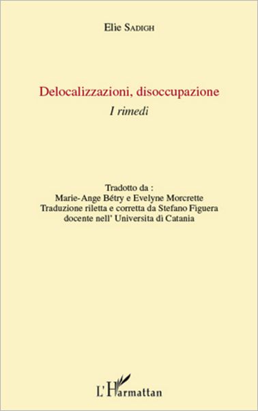Delocalizzazioni disoccupazione: I Rimedi