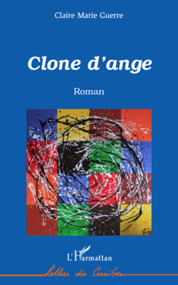 Clone d'ange: Roman
