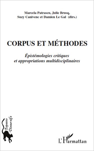 Corpus et méthodes: Epistémologies critiques et appropriations multidisciplinaires