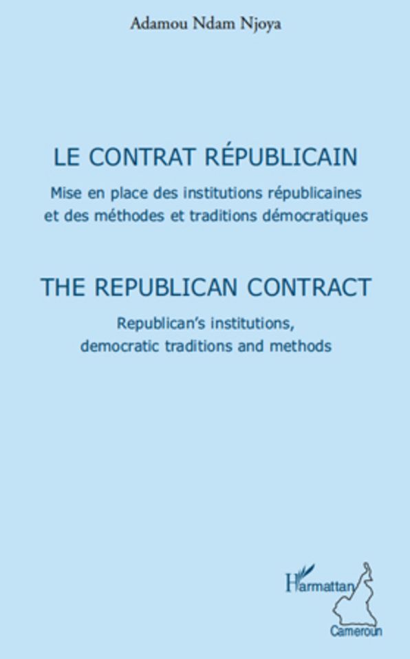 Le contrat républicain: Mise en place des institutions républicains et des méthodes et traditions démocratiques - The republican contract republican's institutions, democratic traditions and methods