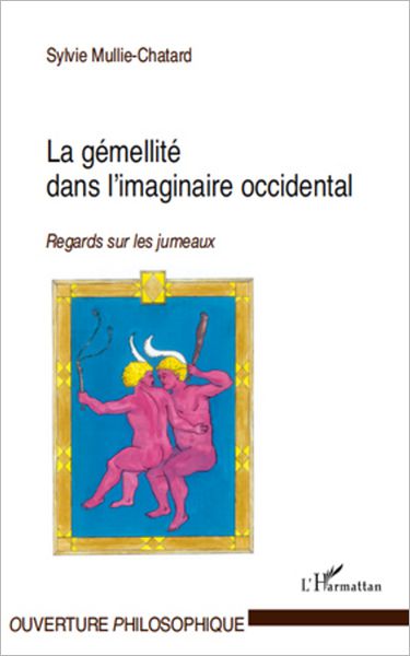 La gémellité dans l'imaginaire occidental: Regards sur les jumeaux