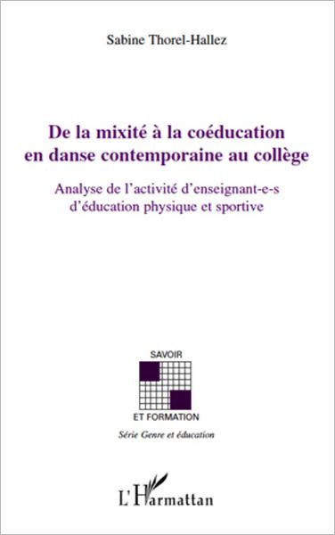 De la mixité à la coéducation en danse contemporaine au collège: Analyse de l'activité d'enseignant-e-s d'éducation physique et sportive