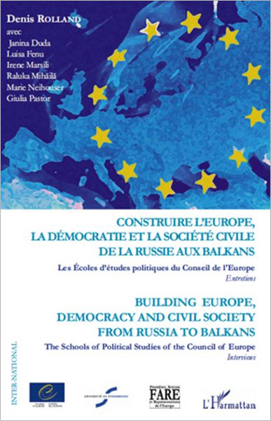 Construire l'Europe, la démocratie et la société civile de l: Building Europe, democracy and civil society from Russia to