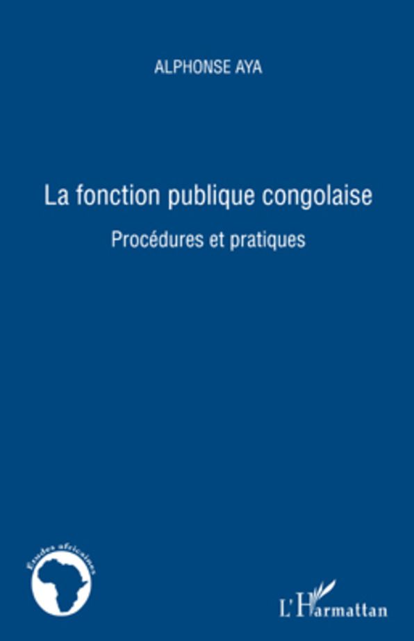 La fonction publique congolaise: Procédures et pratiques