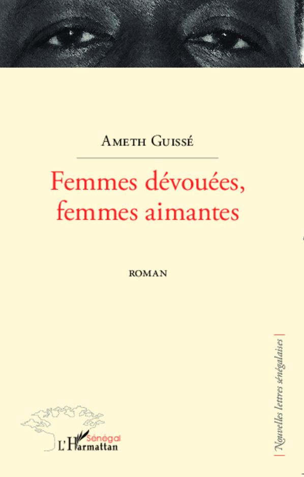 Femmes dévouées, femmes aimantes: Roman