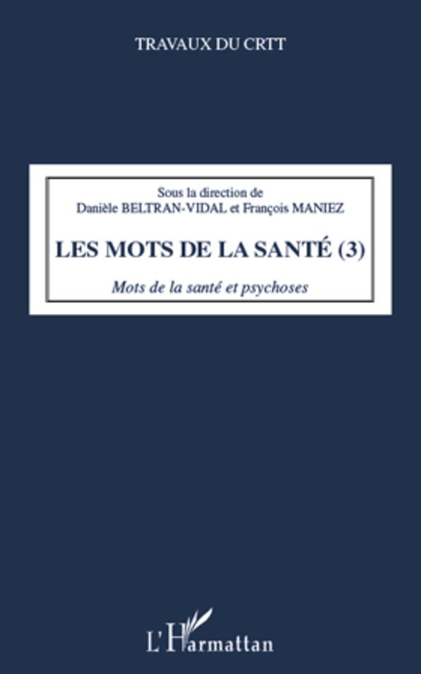 Les mots de la santé (Tome 3): Mots de la santé et psychoses