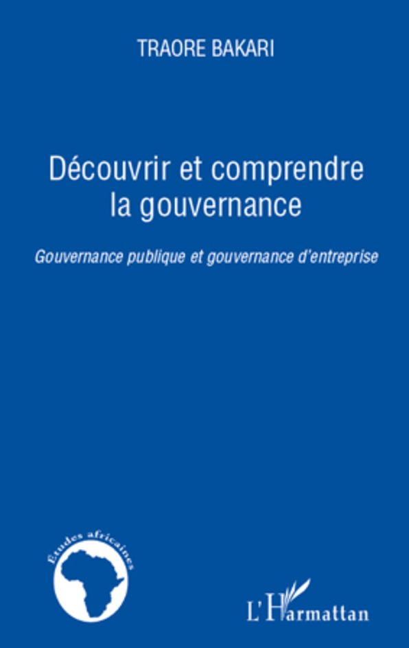 Découvrir et comprendre la gouvernance: Gouvernance publique et gouvernance d'entreprise