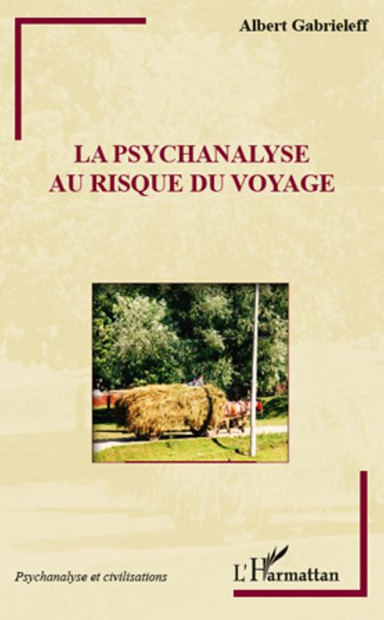 La psychanalyse au risque du voyage