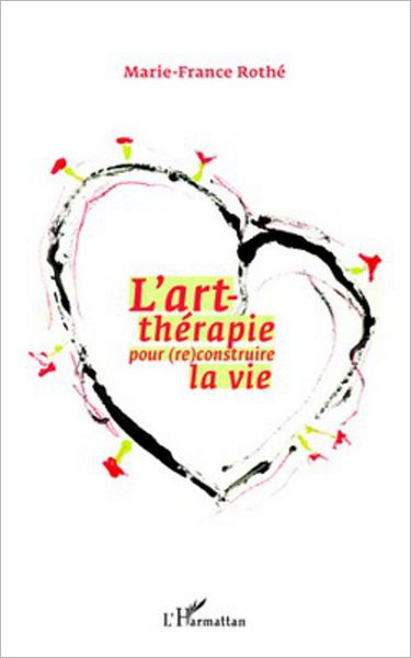 L'art-thérapie pour (re)construire la vie