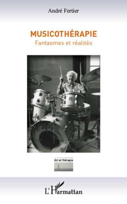 Musicothérapie: Fantasmes et réalités