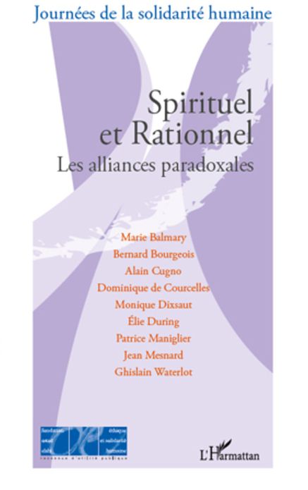 Spirituel et Rationnel: Les alliances paradoxales