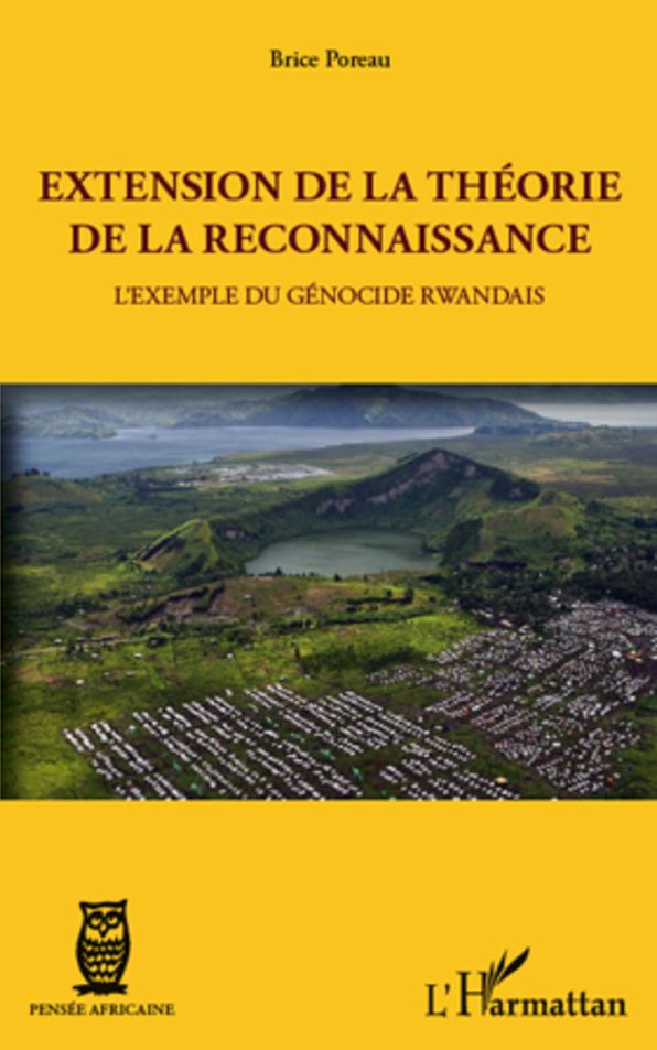 Extension de la théorie de la reconnaissance: L'exemple du génocide rwandais