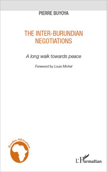 The inter-burundian negotiations: A long walk towards peace