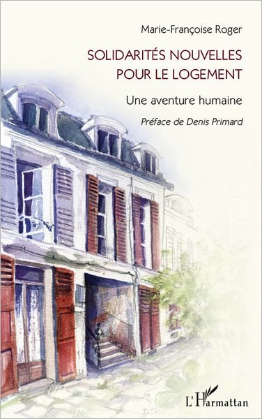 Solidarités nouvelles pour le logement: Une aventure humaine