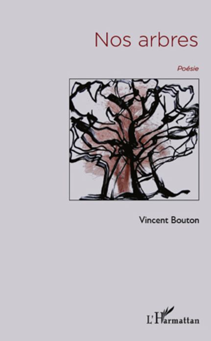 Nos arbres: Poésie