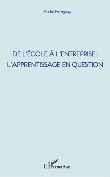 De l'école à l'entreprise : l'apprentissage en question