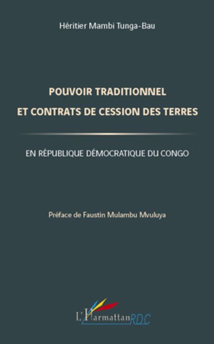 Pouvoir traditionnel et contrats de cession des terres en République Démocratique du Congo
