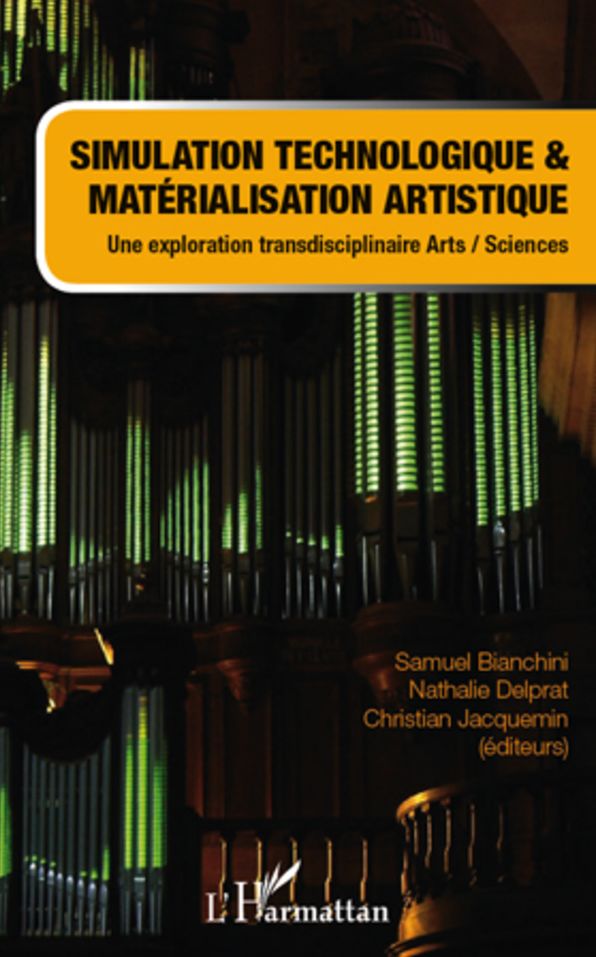 Simulation technologique et matérialisation artistique: Une exploration transdisciplinaire arts/sciences