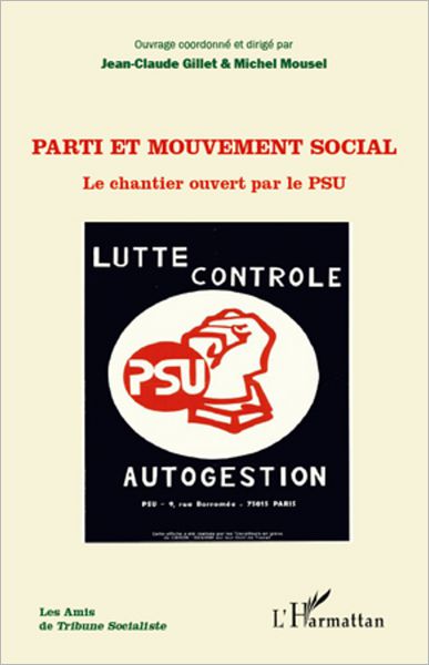 Parti et mouvement social: Le chantier ouvert par le PSU