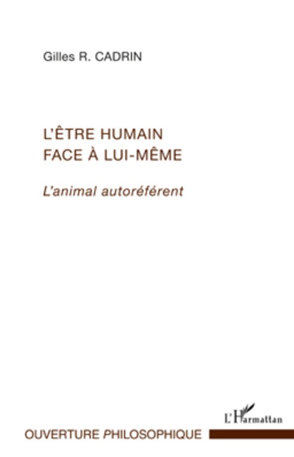 L'être humain face à lui-même: L'animal autoréférent