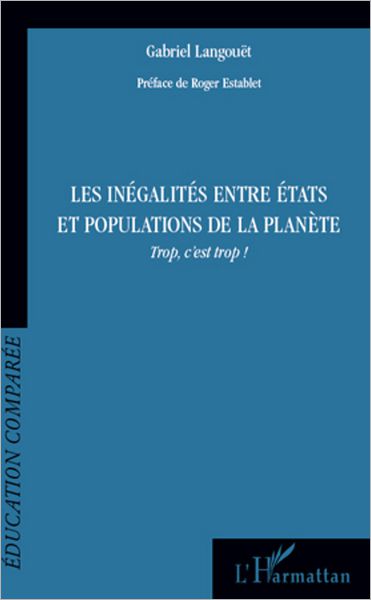 Les inégalités entre états et populations de la planète: Trop, c'est trop !