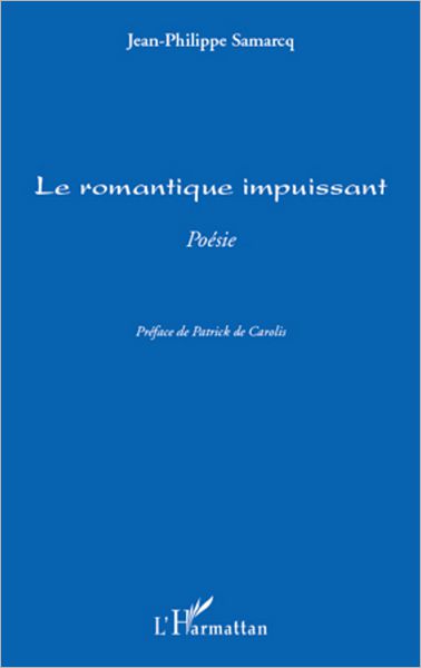 Le romantique impuissant: Poésie