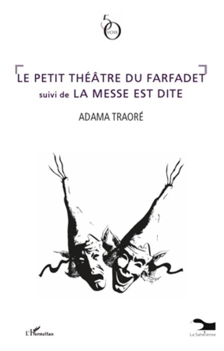Le petit théâtre du farfadet: suivi de La messe est dite