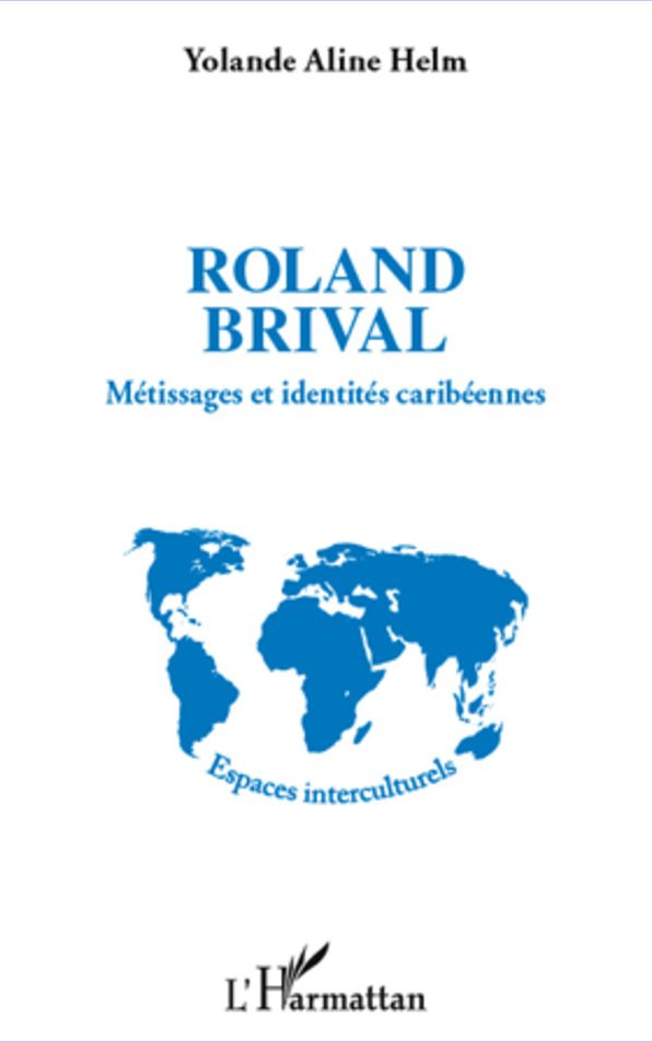 Roland Brival: Métissages et identités caribéennes