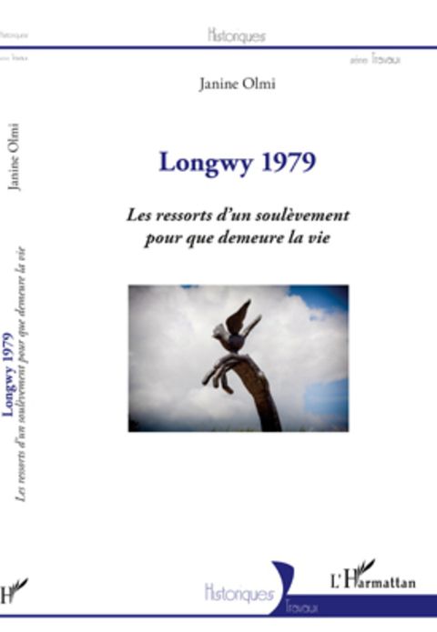 Longwy 1979: Les ressorts d'un soulèvement pour que demeure la vie