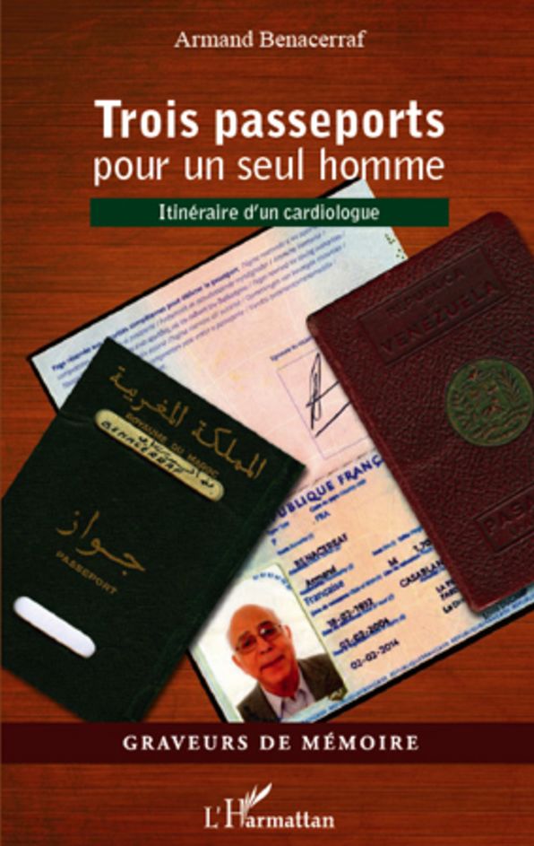 Trois passeports pour un seul homme: Itinéraire d'un cardiologue