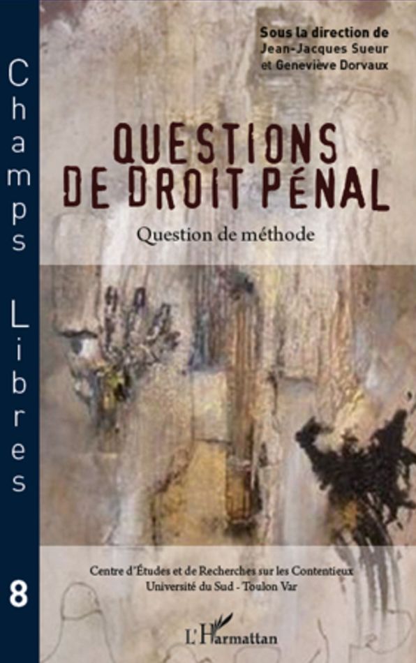 Questions de droit pénal: Question de méthode