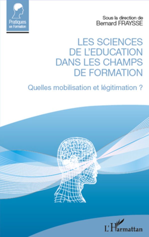 Les sciences de l'éducation dans les champs de formation: Quelles mobilisation et légitimation ?
